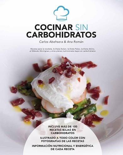 COCINAR SIN CARBOHIDRATOS | 9788461735976 | ABEHSERA DAVÓ, CARLOS/ROMÁN RUÍZ, ANA | Llibreria Aqualata | Comprar llibres en català i castellà online | Comprar llibres Igualada