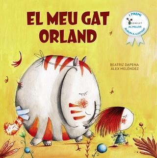 MEU GAT ORLAND, EL | 9788413493855 | MELÉNDEZ, ÁLEX/DAPENA, BEATRIZ | Llibreria Aqualata | Comprar llibres en català i castellà online | Comprar llibres Igualada