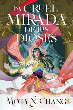 CRUEL MIRADA DE LOS DIOSES, LA | 9788410163485 | CHANG, MOLLY X. | Llibreria Aqualata | Comprar llibres en català i castellà online | Comprar llibres Igualada