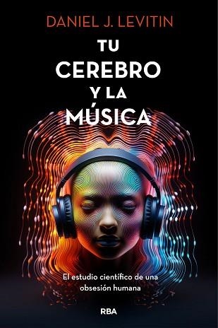 TU CEREBRO Y LA MUSICA | 9788411322928 | LEVITIN, DANIEL J. | Llibreria Aqualata | Comprar llibres en català i castellà online | Comprar llibres Igualada