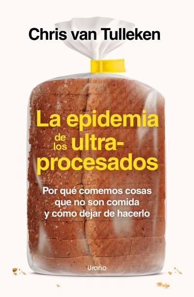 EPIDEMIA DE LOS ULTRAPROCESADOS, LA | 9788418714535 | VAN TULLEKEN, CHRIS | Llibreria Aqualata | Comprar llibres en català i castellà online | Comprar llibres Igualada