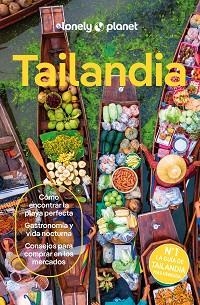 TAILANDIA (LONELY PLANET 2024) | 9788408231042 | EIMER, DAVID/BENSEMA, AMY/NUALKHAIR, CHAWADEE/STUART, AYDAN/TUN-ATIRUJ, CHOLTANUTKUN | Llibreria Aqualata | Comprar llibres en català i castellà online | Comprar llibres Igualada