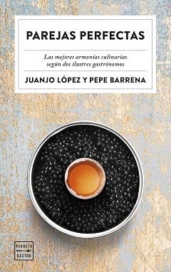 PAREJAS PERFECTAS | 9788408283034 | BARRENA, PEPE / DR. JUANJO LÓPEZ | Llibreria Aqualata | Comprar llibres en català i castellà online | Comprar llibres Igualada