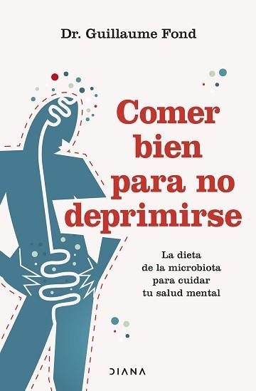 COMER BIEN PARA NO DEPRIMIRSE | 9788411191500 | FOND, GUILLAUME | Llibreria Aqualata | Comprar llibres en català i castellà online | Comprar llibres Igualada