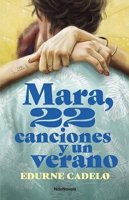 MARA, 22 CANCIONES Y UN VERANO | 9788410140080 | CADELO, EDURNE | Llibreria Aqualata | Comprar llibres en català i castellà online | Comprar llibres Igualada