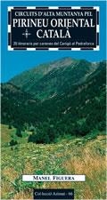 CIRCUITS D'ALTA MUNTANYA PEL PIRINEU ORIENTAL CATALA (AZIMUT | 9788497910774 | FIGUERA, MANEL | Llibreria Aqualata | Comprar libros en catalán y castellano online | Comprar libros Igualada