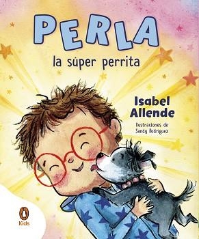 PERLA, LA SÚPER PERRITA | 9788419511379 | ALLENDE, ISABEL | Llibreria Aqualata | Comprar llibres en català i castellà online | Comprar llibres Igualada