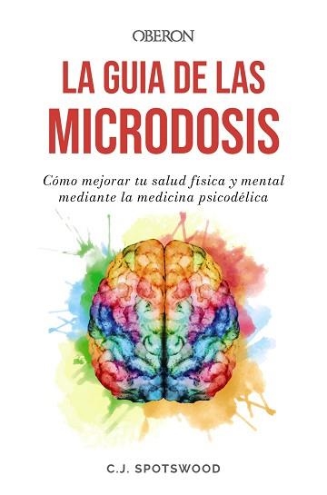 GUÍA DE LAS MICRODOSIS, LA | 9788441550100 | SPOTSWOOD, C.J. | Llibreria Aqualata | Comprar libros en catalán y castellano online | Comprar libros Igualada