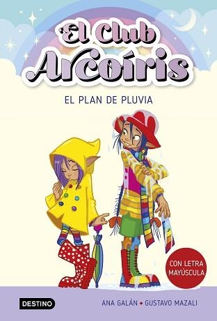 CLUB ARCOÍRIS 5, EL. EL PLAN DE PLUVIA | 9788408275527 | GALÁN, ANA | Llibreria Aqualata | Comprar llibres en català i castellà online | Comprar llibres Igualada