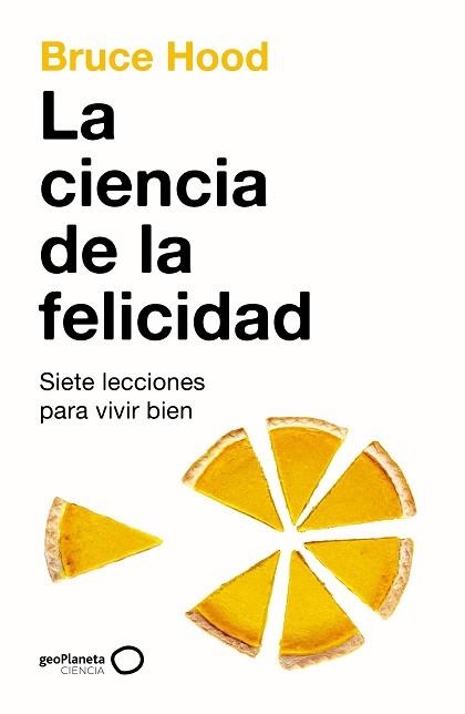 CIENCIA DE LA FELICIDAD, LA | 9788408286318 | HOOD, BRUCE | Llibreria Aqualata | Comprar llibres en català i castellà online | Comprar llibres Igualada