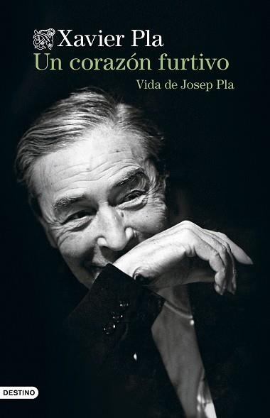 UN CORAZÓN FURTIVO. VIDA DE JOSEP PLA | 9788423365135 | PLA BARBERO, XAVIER | Llibreria Aqualata | Comprar llibres en català i castellà online | Comprar llibres Igualada