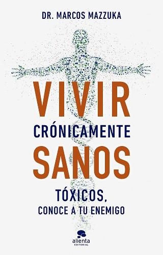 VIVIR CRÓNICAMENTE SANOS | 9788413443317 | MAZZUKA, MARCOS | Llibreria Aqualata | Comprar llibres en català i castellà online | Comprar llibres Igualada