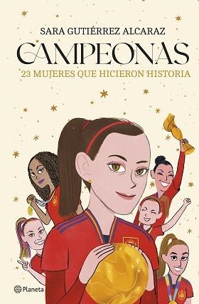 CAMPEONAS | 9788408287346 | GUTIÉRREZ ALCARAZ, SARA | Llibreria Aqualata | Comprar llibres en català i castellà online | Comprar llibres Igualada