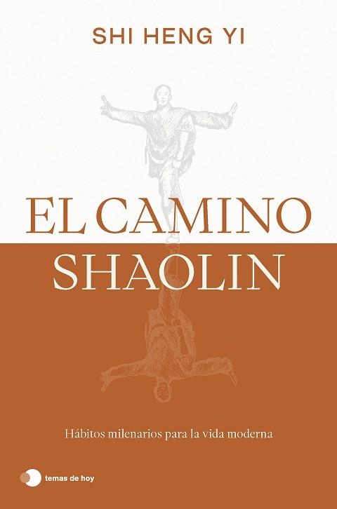 CAMINO SHAOLIN, EL | 9788419812575 | HENG YI, SHI | Llibreria Aqualata | Comprar llibres en català i castellà online | Comprar llibres Igualada