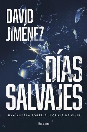 DÍAS SALVAJES | 9788408287322 | JIMÉNEZ, DAVID | Llibreria Aqualata | Comprar llibres en català i castellà online | Comprar llibres Igualada