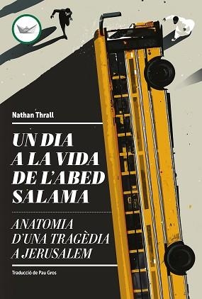 UN DIA A LA VIDA DE L'ABED SALAMA | 9788419332660 | THRALL, NATHAN | Llibreria Aqualata | Comprar llibres en català i castellà online | Comprar llibres Igualada