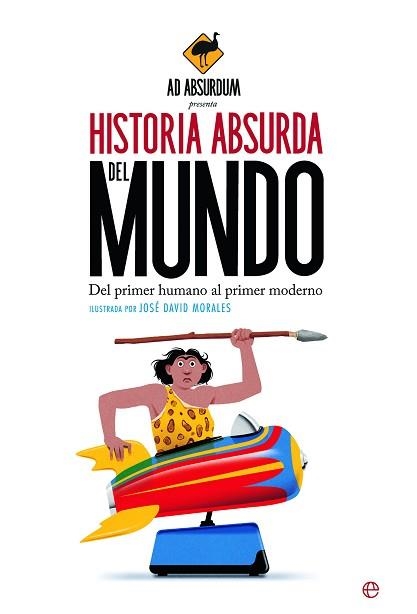 HISTORIA ABSURDA DEL MUNDO | 9788413848174 | AD ABSURDUM | Llibreria Aqualata | Comprar llibres en català i castellà online | Comprar llibres Igualada