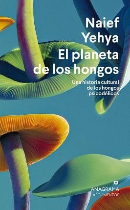 PLANETA DE LOS HONGOS, EL | 9788433924353 | YEHYA, NAIEF | Llibreria Aqualata | Comprar llibres en català i castellà online | Comprar llibres Igualada