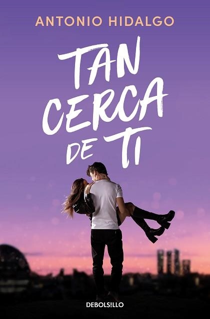 TAN CERCA DE TI (CERCA DE TI 1) | 9788466372183 | HIDALGO, ANTONIO | Llibreria Aqualata | Comprar llibres en català i castellà online | Comprar llibres Igualada