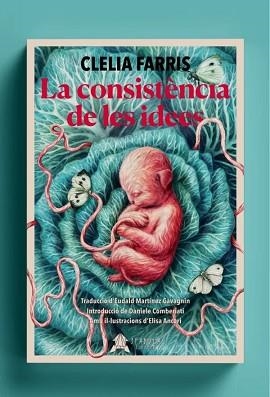 CONSISTÈNCIA DE LES IDEES | 9788412443257 | FARRIS, CLELIA | Llibreria Aqualata | Comprar llibres en català i castellà online | Comprar llibres Igualada