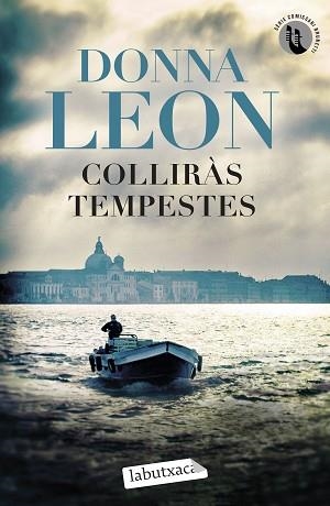 COLLIRÀS TEMPESTES | 9788419971272 | LEON, DONNA | Llibreria Aqualata | Comprar llibres en català i castellà online | Comprar llibres Igualada