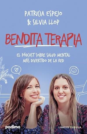 BENDITA TERAPIA | 9788448041168 | ESPEJO, PATRICIA/LLOP, SILVIA | Llibreria Aqualata | Comprar libros en catalán y castellano online | Comprar libros Igualada