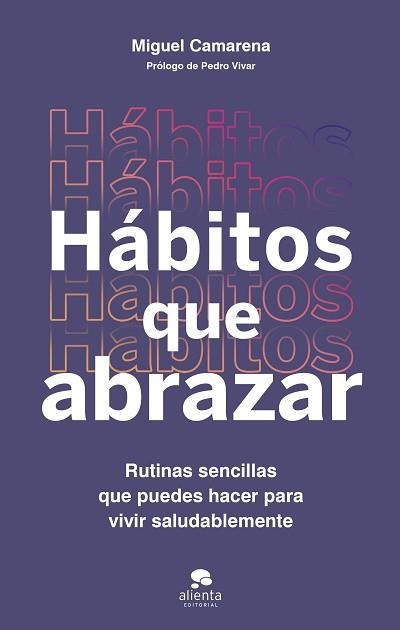 HÁBITOS QUE ABRAZAR | 9788413443355 | CAMARENA, MIGUEL | Llibreria Aqualata | Comprar llibres en català i castellà online | Comprar llibres Igualada