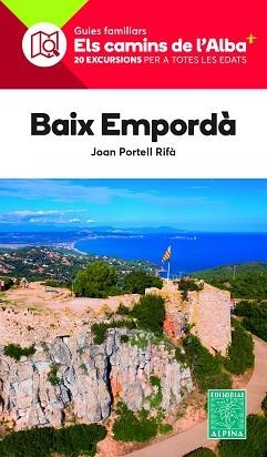 BAIX EMPORDA (CAMINS DE L'ALBA) | 9788470111150 | PORTELL RIFÀ, JOAN | Llibreria Aqualata | Comprar llibres en català i castellà online | Comprar llibres Igualada