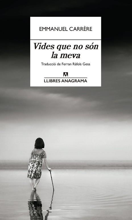 VIDES QUE NO SÓN LA MEVA | 9788433926333 | CARRÈRE, EMMANUEL | Llibreria Aqualata | Comprar llibres en català i castellà online | Comprar llibres Igualada