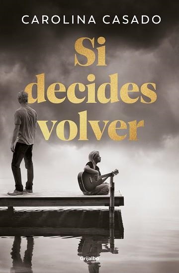 SI DECIDES VOLVER | 9788425368066 | CASADO, CAROLINA | Llibreria Aqualata | Comprar llibres en català i castellà online | Comprar llibres Igualada