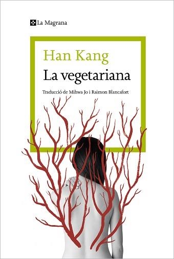 VEGETARIANA, LA | 9788410009059 | KANG, HAN | Llibreria Aqualata | Comprar llibres en català i castellà online | Comprar llibres Igualada