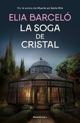 SOGA DE CRISTAL, LA (MUERTE EN SANTA RITA 3) | 9788419743121 | BARCELÓ, ELIA | Llibreria Aqualata | Comprar llibres en català i castellà online | Comprar llibres Igualada