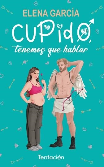 CUPIDO, TENEMOS QUE HABLAR | 9788412824506 | GARCÍA GONZÁLEZ, ELENA | Llibreria Aqualata | Comprar llibres en català i castellà online | Comprar llibres Igualada