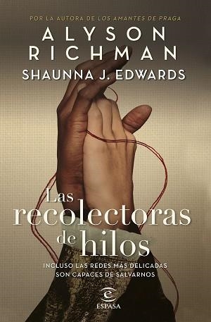 RECOLECTORAS DE HILOS, LAS | 9788467074086 | RICHMAN, ALYSON / EDWARDS, SHAUNNA J. | Llibreria Aqualata | Comprar llibres en català i castellà online | Comprar llibres Igualada