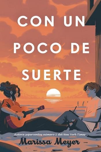 CON UN POCO DE SUERTE | 9788410163218 | MEYER, MARISSA | Llibreria Aqualata | Comprar llibres en català i castellà online | Comprar llibres Igualada