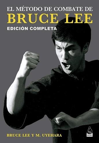 MÉTODO DE COMBATE DE BRUCE LEE, EL | 9788494709258 | LEE, BRUCE/UYEHARA, MITO | Llibreria Aqualata | Comprar llibres en català i castellà online | Comprar llibres Igualada