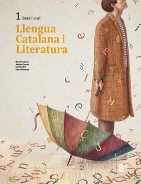 LLENGUA CATALANA I LITERATURA 1R BATX | 9788419324139 | CÒRDOVA, NÚRIA/FREIXES, ANDREU/POL, CRISTINA/URBANEJA, ELENA | Llibreria Aqualata | Comprar llibres en català i castellà online | Comprar llibres Igualada