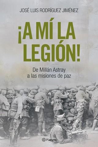 A MI LA LEGION.DE MILLAN ASTRAY A LAS... | 9788408057284 | RODRIGUEZ JIMENEZ, JOSE LUIS | Llibreria Aqualata | Comprar llibres en català i castellà online | Comprar llibres Igualada