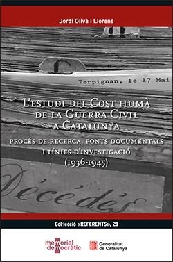 ESTUDI DEL COST HUMÀ DE LA GUERRA CIVIL A CATALUNYA/L' | 9788410144491 | OLIVA I LLORENS, JORDI | Llibreria Aqualata | Comprar libros en catalán y castellano online | Comprar libros Igualada