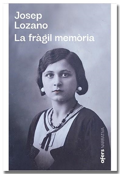 FRÀGIL MEMÒRIA, LA | 9788418618864 | LOZANO LERMA, JOSEP L. | Llibreria Aqualata | Comprar llibres en català i castellà online | Comprar llibres Igualada