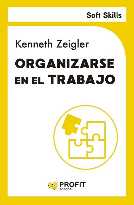 ORGANIZARSE EN EL TRABAJO | 9788410235113 | ZEIGLER, KENNETH | Llibreria Aqualata | Comprar llibres en català i castellà online | Comprar llibres Igualada