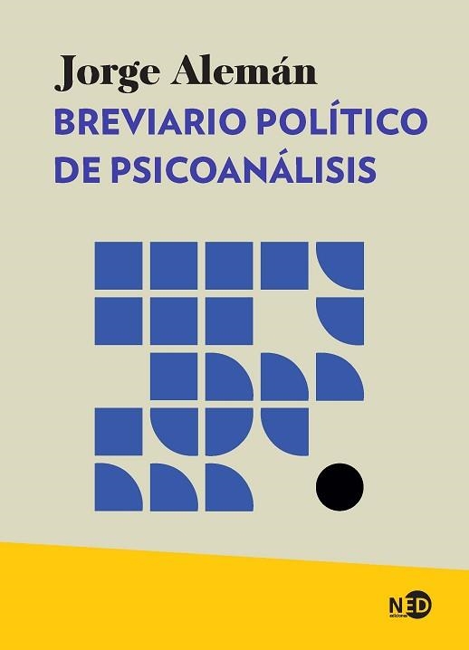 BREVIARIO POLÍTICO DE PSICOANÁLISIS | 9788418273902 | ALEMÁN, JORGE | Llibreria Aqualata | Comprar llibres en català i castellà online | Comprar llibres Igualada