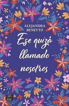 ESE QUIZÁ LLAMADO NOSOTROS | 9788408282204 | BENEYTO, ALEJANDRA | Llibreria Aqualata | Comprar llibres en català i castellà online | Comprar llibres Igualada