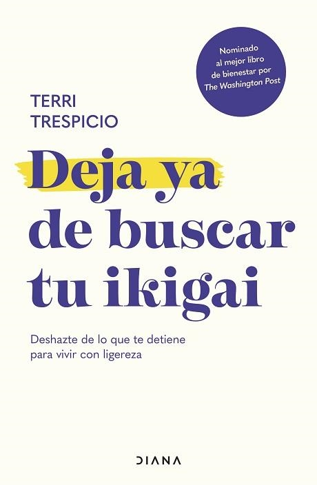 DEJA YA DE BUSCAR TU IKIGAI | 9788411191609 | TRESPICIO, TERRI | Llibreria Aqualata | Comprar llibres en català i castellà online | Comprar llibres Igualada