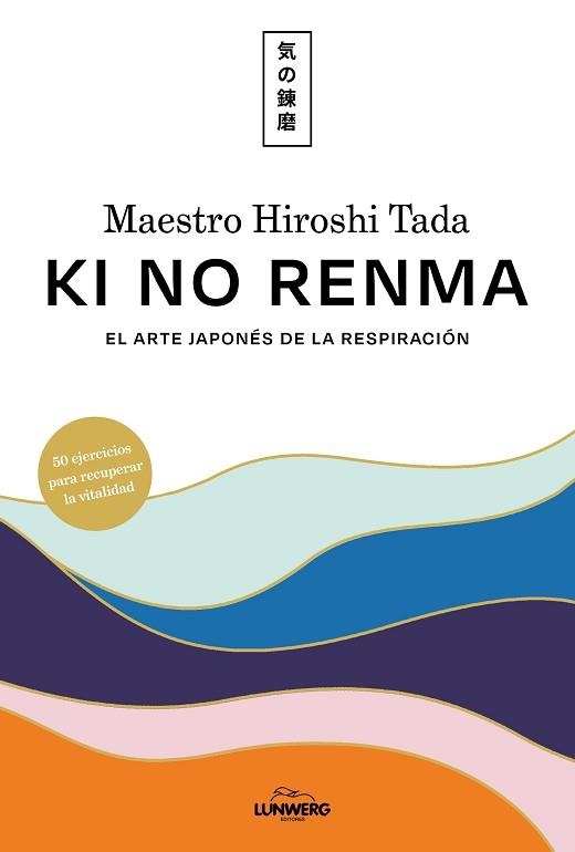 KI NO RENMA | 9788419875792 | MAESTRO HIROSHI TADA | Llibreria Aqualata | Comprar llibres en català i castellà online | Comprar llibres Igualada