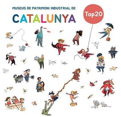 TOP20 MUSEUS DE PATRIMONI INDUSTRIAL DE CATALUNYA | 9788419028853 | MATAS, ROSER | Llibreria Aqualata | Comprar llibres en català i castellà online | Comprar llibres Igualada