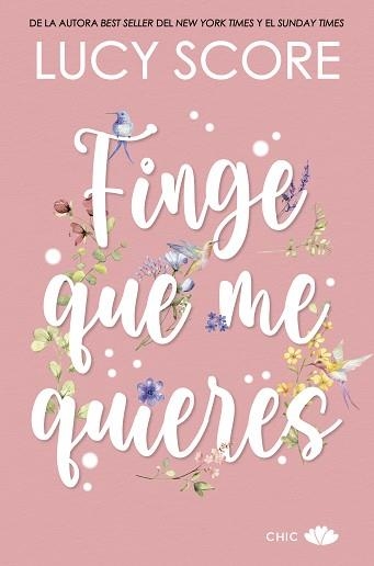 FINGE QUE ME QUIERES | 9788419702258 | SCORE, LUCY | Llibreria Aqualata | Comprar llibres en català i castellà online | Comprar llibres Igualada