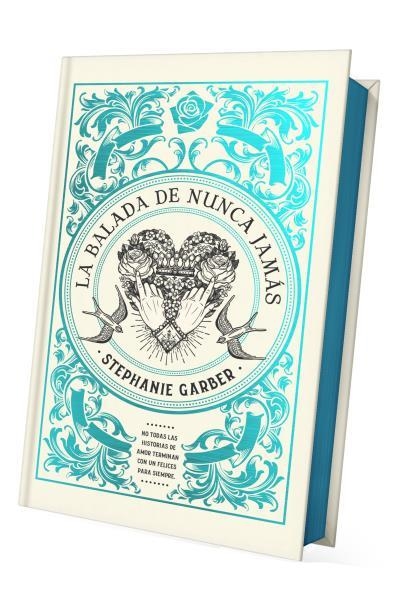 BALADA DE NUNCA JAMÁS, LA - EDICIÓN LIMITADA | 9788419252937 | GARBER, STEPHANIE | Llibreria Aqualata | Comprar libros en catalán y castellano online | Comprar libros Igualada