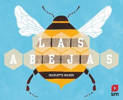 ABEJAS, LAS | 9788413181936 | MILNER, CHARLOTTE | Llibreria Aqualata | Comprar llibres en català i castellà online | Comprar llibres Igualada