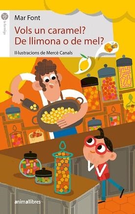 VOLS UN CARAMEL? DE LLIMONA O DE MEL? | 9788418592645 | FONT, MAR | Llibreria Aqualata | Comprar llibres en català i castellà online | Comprar llibres Igualada